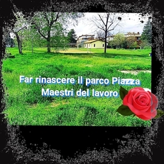 5. Fare rinascere il parco piazza Maestri del lavoro