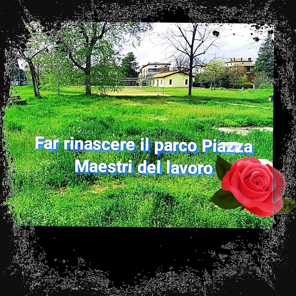 Fare rinascere il parco piazza Maestri del lavoro